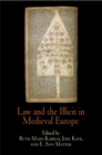 Law and the Illicit in Medieval Europe - Book