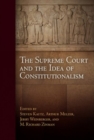 The Supreme Court and the Idea of Constitutionalism - Book