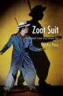 Zoot Suit : The Enigmatic Career of an Extreme Style - Book