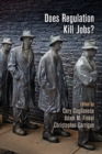 Does Regulation Kill Jobs? - Book