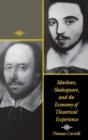 Marlowe, Shakespeare, and the Economy of Theatrical Experience - Book