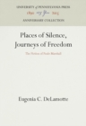 Places of Silence, Journeys of Freedom : The Fiction of Paule Marshall - Book