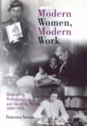 Modern Women, Modern Work : Domesticity, Professionalism, and American Writing, 189-195 - Book