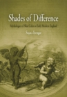 Shades of Difference : Mythologies of Skin Color in Early Modern England - Book