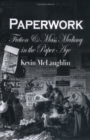 Paperwork : Fiction and Mass Mediacy in the Paper Age - Book