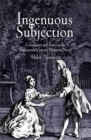 Ingenuous Subjection : Compliance and Power in the Eighteenth-Century Domestic Novel - Book