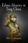 Ethnic Identity in Tang China - Book