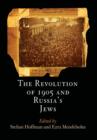 The Revolution of 1905 and Russia's Jews - Book