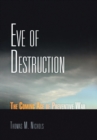 Eve of Destruction : The Coming Age of Preventive War - Book