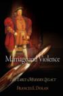 Marriage and Violence : The Early Modern Legacy - Book