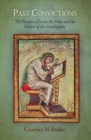 Past Convictions : The Penance of Louis the Pious and the Decline of the Carolingians - Book