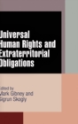 Universal Human Rights and Extraterritorial Obligations - Book