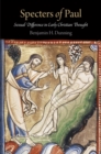 Specters of Paul : Sexual Difference in Early Christian Thought - Book