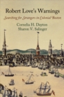 Robert Love's Warnings : Searching for Strangers in Colonial Boston - Book
