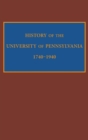 History of the University of Pennsylvania, 1740-1940 - Book