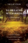 To Breathe with Birds : A Book of Landscapes - Book