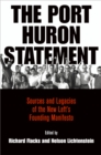 The Port Huron Statement : Sources and Legacies of the New Left's Founding Manifesto - Book