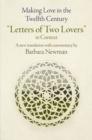 Making Love in the Twelfth Century : "Letters of Two Lovers" in Context - Book