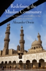 Redefining the Muslim Community : Ethnicity, Religion, and Politics in the Thought of Alfarabi - Book