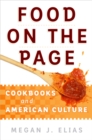 Food on the Page : Cookbooks and American Culture - Book
