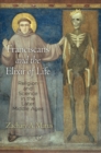 Franciscans and the Elixir of Life : Religion and Science in the Later Middle Ages - Book