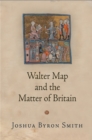 Walter Map and the Matter of Britain - Book