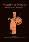 Mastery of Nature : Promises and Prospects - Book