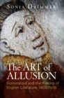 The Art of Allusion : Illuminators and the Making of English Literature, 1403-1476 - Book