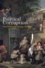 Political Corruption : The Underside of Civic Morality - Book