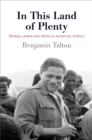 In This Land of Plenty : Mickey Leland and Africa in American Politics - Book