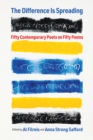 The Difference Is Spreading : Fifty Contemporary Poets on Fifty Poems - Book