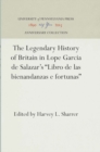 The Legendary History of Britain in Lope Garcia de Salazar's "Libro de las bienandanzas e fortunas" - Book
