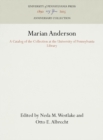 Marian Anderson : A Catalog of the Collection at the University of Pennsylvania Library - Book