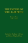The Papers of William Penn, Volume 4 : 1701-1718 - Book