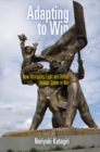 Adapting to Win : How Insurgents Fight and Defeat Foreign States in War - eBook