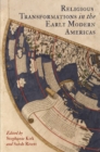 Religious Transformations in the Early Modern Americas - eBook