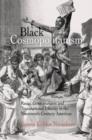 Black Cosmopolitanism : Racial Consciousness and Transnational Identity in the Nineteenth-Century Americas - eBook