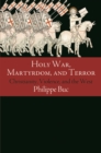 Holy War, Martyrdom, and Terror : Christianity, Violence, and the West - eBook