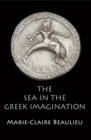 The Sea in the Greek Imagination - eBook