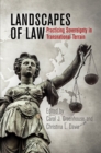 Landscapes of Law : Practicing Sovereignty in Transnational Terrain - eBook
