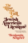 The Rise and Fall of Jewish American Literature : Ethnic Studies and the Challenge of Identity - eBook