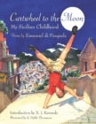 Cartwheel to the Moon : My Sicilian Childhood - Book