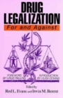 Drug Legalization : For and Against - Book