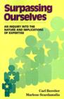 Surpassing Ourselves : An Enquiry into the Nature and Implications of Expertise - Book