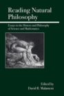 Reading Natural Philosophy : Essays in the History and Philosophy of Science and Mathematics - Book