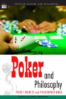 Poker and Philosophy : Pocket Rockets and Philosopher Kings - Book