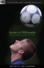 Soccer and Philosophy : Beautiful Thoughts on the Beautiful Game - eBook