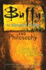 Buffy the Vampire Slayer and Philosophy : Fear and Trembling in Sunnydale - eBook