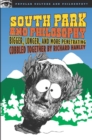 South Park and Philosophy : Bigger, Longer, and More Penetrating - eBook