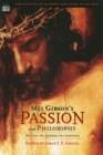 Mel Gibson's Passion and Philosophy : The Cross, the Questions, the Controverssy - eBook